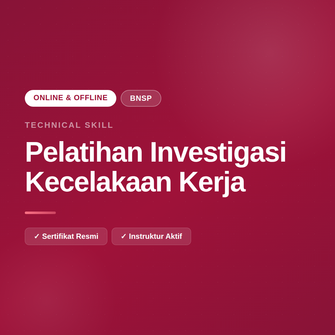 Pelatihan Investigasi Kecelakaan Kerja