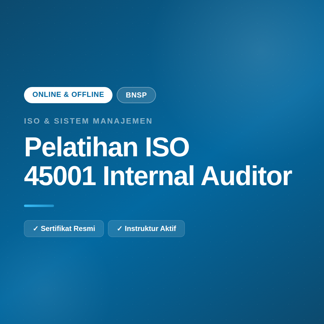Pelatihan Internal Auditor ISO 45001:2018
